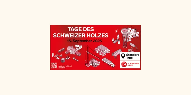Plakat zu den Tagen des Schweizer Holzes am 13. September 2025 in Trub. Auf rotem Hintergrund sind verschiedene Holz-Szenen illustriert: Wald mit Bäumen, Holzernte und -transport, ein Holzbau mit Kran, ein Aussichtsturm aus Holz, Handwerksszenen mit Schreinerarbeiten sowie moderne Holzarchitektur. Unten rechts stehen Logo und Schriftzug „Schweizer Holz“.